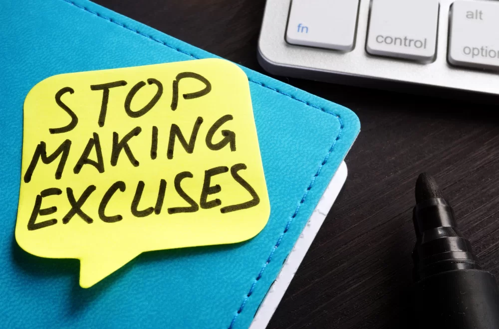 Stop making excuses: Just do it